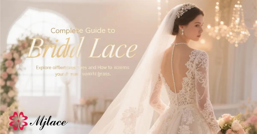 The Timeless Elegance of Bridal Lace: A Comprehensive Guide