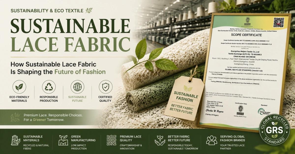Sustainability & Eco Textile: How Sustainable Lace Fabric Is Shaping the Future of Fashion